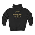 Blushing Over Jesus Hoodie  — “No Worries Mom… I God This!” Inspirational Christian Zip-Up