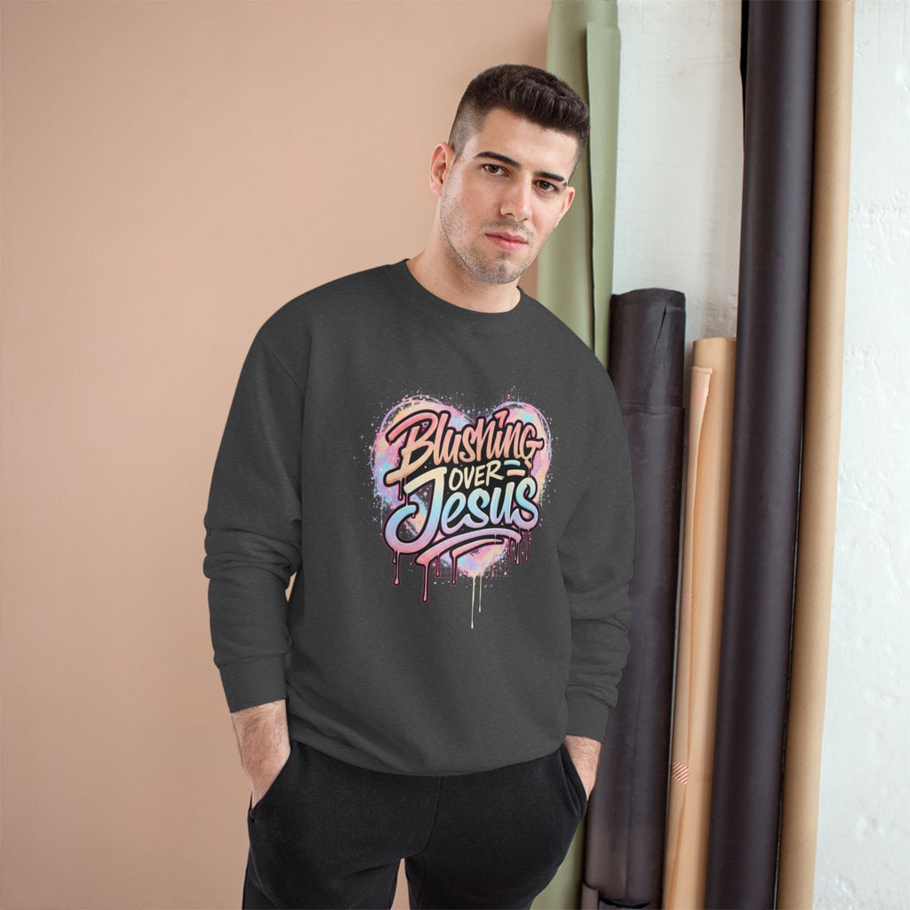 Champion Sweatshirt — "Blushing Over Jesus" Pastel Gospel Crewneck