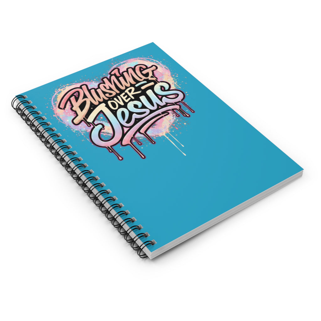 Blushing Over Jesus Spiral Notebook — Christian Graffiti Journal (Ruled)
